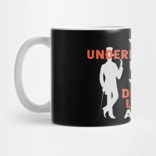 Arsène Lupin You underestimated me You didn't look at me Mug